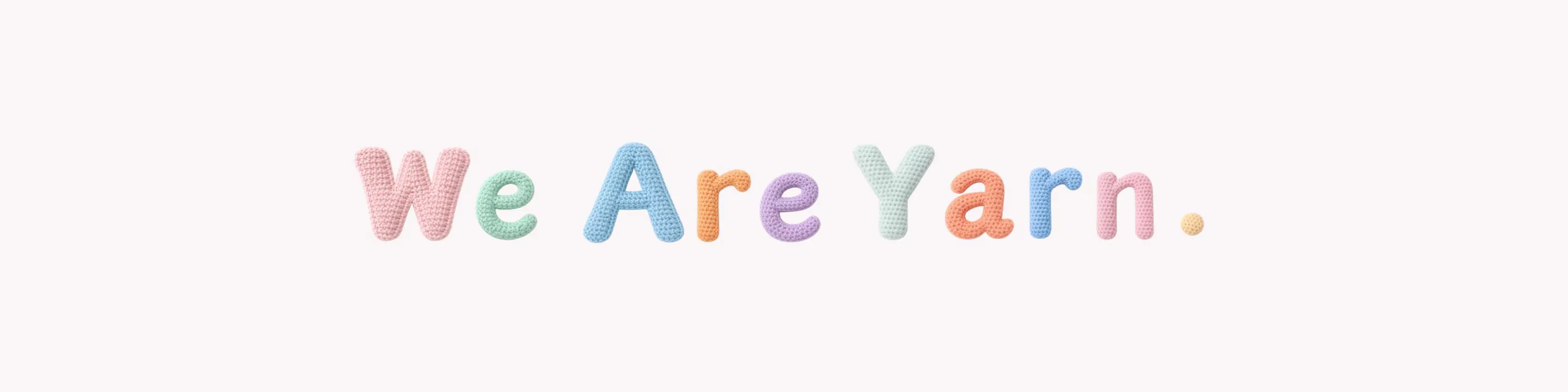 We Are Yarn